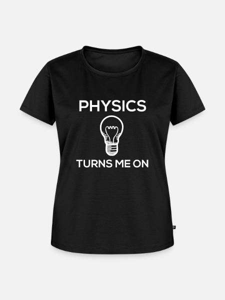 Physics turns me on - Frauen Premium Bio T-Shirt - Schwarz