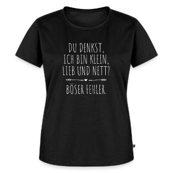 Du Denkst Ich Bin Klein Lieb Und Nett Böser Fehler - Frauen Premium Bio T-Shirt - Schwarz - Vorne - Selfina (174cm)