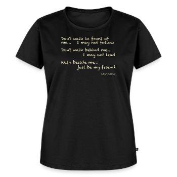 Albert Camus: Dont walk in front of me... I may - Frauen Premium Bio T-Shirt - Schwarz - Vorne - Selfina (174cm)