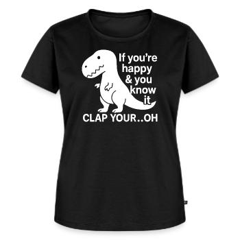 Wenn du glücklich bist und es weißt, klatsche dein - Frauen Premium Bio T-Shirt - Schwarz - Vorne - Selfina (174cm)