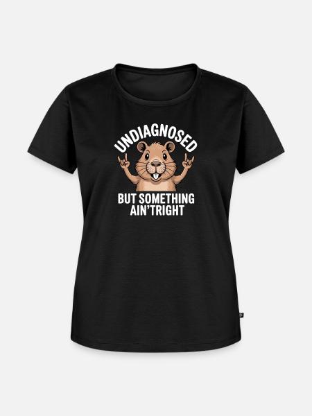 Undiagnosed But Something Ain't Right - Frauen Premium Bio T-Shirt - Schwarz