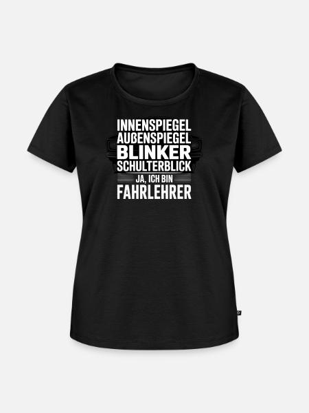 Fahrlehrer Spruch Schulterblick - Frauen Premium Bio T-Shirt - Schwarz