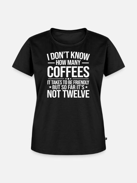 Zwölf Kaffee zählen - Frauen Premium Bio T-Shirt - Schwarz