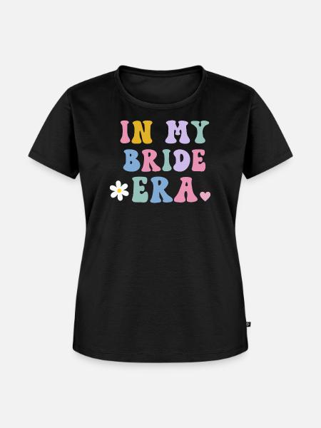 In My Bride Era Hochzeitsbraut - Frauen Premium Bio T-Shirt - Schwarz