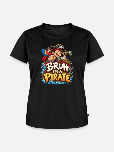 Bruh, ich bin Pirat - Frauen Premium Bio T-Shirt - Schwarz