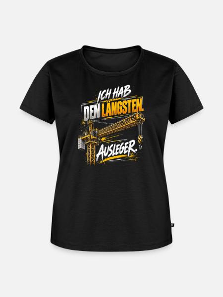 Ich hab den längsten Ausleger – Kranfahrer - Frauen Premium Bio T-Shirt - Schwarz