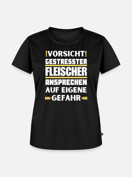Gestresster Fleischer nicht ansprechen! - Frauen Premium Bio T-Shirt - Schwarz