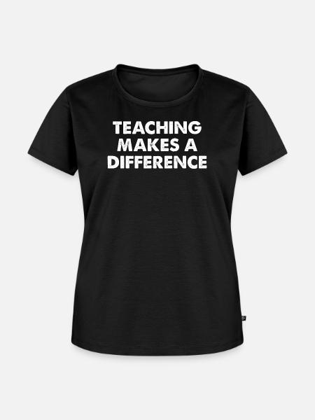 Teaching Makes A Difference - Frauen Premium Bio T-Shirt - Schwarz
