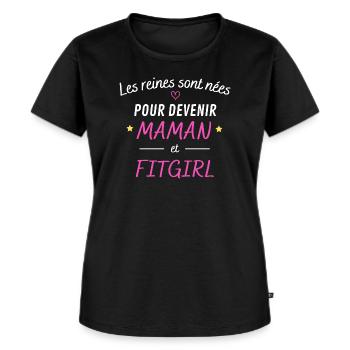 Les reines sont nées pour devenir Maman et Fitgirl - T-shirt Premium bio Femme - noir - Devant - Selfina (174cm)