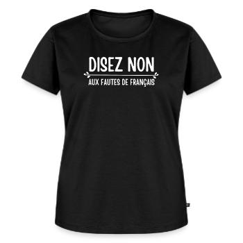 Français, langue Française, orthographe - T-shirt Premium bio Femme - noir - Devant - Selfina (174cm)