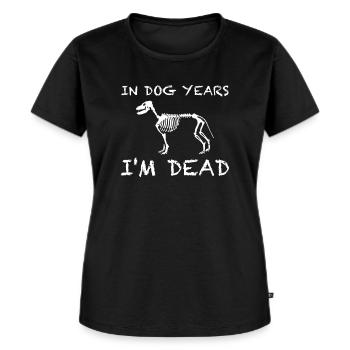 In Hundejahren wäre ich tot | Hund, Tier, Skelett - Frauen Premium Bio T-Shirt - Schwarz - Vorne - Selfina (174cm)