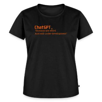 Humans are weird - Women's Premium Organic T-shirt - black - Front - Selfina (174cm)