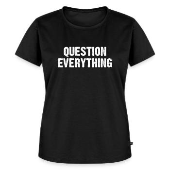 Question Everything - Frauen Premium Bio T-Shirt - Schwarz - Vorne - Selfina (174cm)