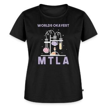 Worlds okayest MTLA labor design - Frauen Premium Bio T-Shirt - Schwarz - Vorne - Selfina (174cm)