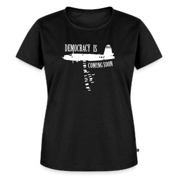 Democracy Is Coming Soon Gegen Krieg Anti Krieg - Frauen Premium Bio T-Shirt - Schwarz - Vorne - Selfina (174cm)