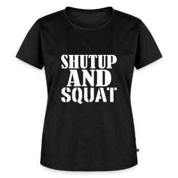 Shut up and SQUAT - T-shirt Premium bio Femme - noir - Devant - Selfina (174cm)
