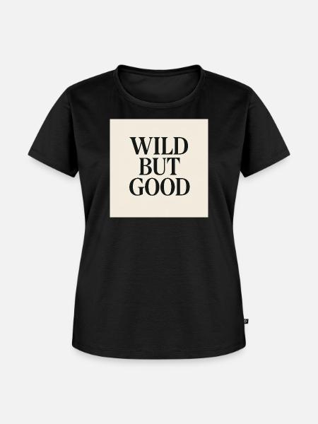 WILD BUT GOOD - Frauen Premium Bio T-Shirt - Schwarz