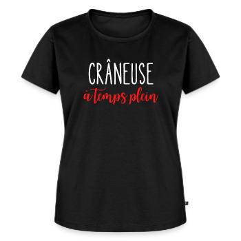 Crâneuse à temps plein Cadeau femme rigolo - T-shirt Premium bio Femme - noir - Devant - Selfina (174cm)