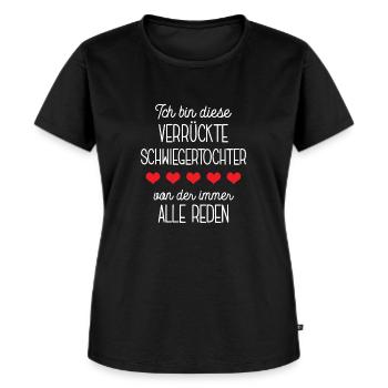 Schwiegertochter Geburtstag Tochter Lustig - Frauen Premium Bio T-Shirt - Schwarz - Vorne - Selfina (174cm)