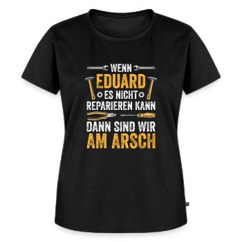 Lustiges Eduard Handwerker Heimwerker Sprüche - Frauen Premium Bio T-Shirt - Schwarz - Vorne - Selfina (174cm)