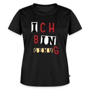Ich bin genug, hab fertig, Ready, Selbstbewusst - Frauen Premium Bio T-Shirt - Schwarz - Vorne - Selfina (174cm)