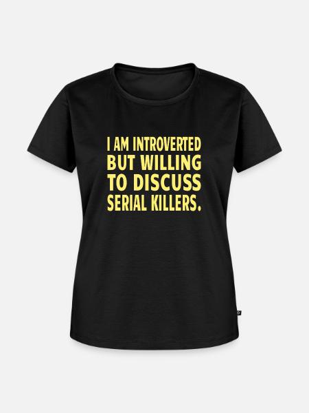 Serial Killer : discussing serial Killer - Frauen Premium Bio T-Shirt - Schwarz