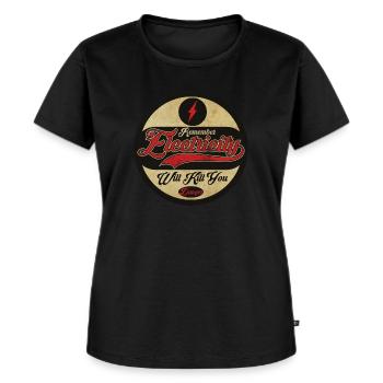 L’électricité vous tue - T-shirt Premium bio Femme - noir - Devant - Selfina (174cm)