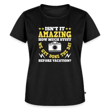 Lustiger Spruch für Urlauber - Frauen Premium Bio T-Shirt - Schwarz - Vorne - Selfina (174cm)