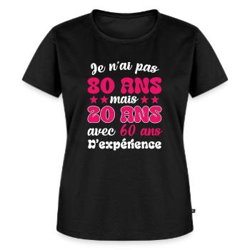 Je n'ai pas 80 ans cadeau humour anniversaire - T-shirt Premium bio Femme - noir - Devant - Selfina (174cm)