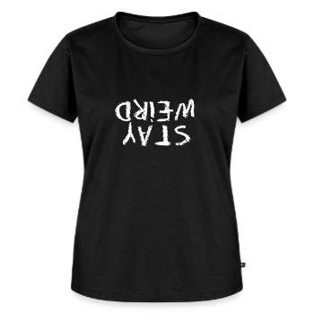 Bleib verrückt - steh auf dem Kopf - Geschenk - Frauen Premium Bio T-Shirt - Schwarz - Vorne - Selfina (174cm)