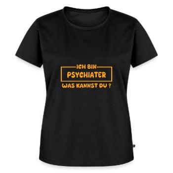 Profession : Psychiatre - T-shirt Premium bio Femme - noir - Devant - Selfina (174cm)