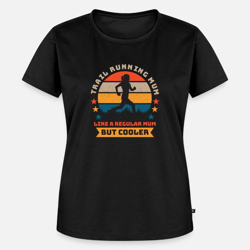 Trail Running Mama - Muttertagsgeschenk - Frauen Premium Bio T-Shirt - Schwarz