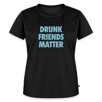 Lustige Betrunkene Freunde Materie Trinken - Frauen Premium Bio T-Shirt - Schwarz - Vorne - Selfina (174cm)