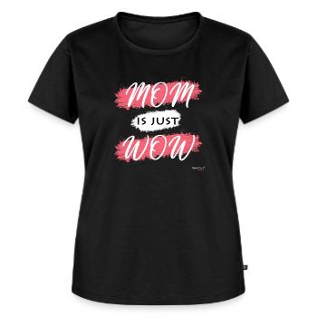 MOM is just WOW - Women's Premium Organic T-shirt - black - Front - Selfina (174cm)
