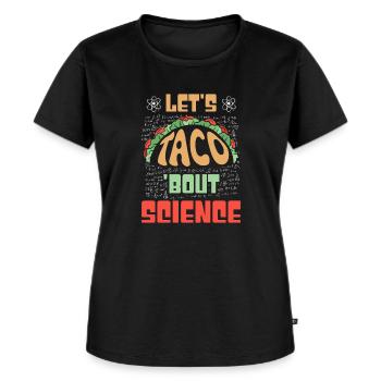 Teacher Student Funny Joke Let's Taco Bout Science - Women's Premium Organic T-shirt - black - Front - Selfina (174cm)