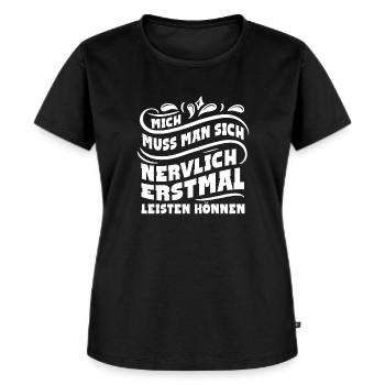 Mich Muss Man Sich Nervlich Erstmal Leisten Können - Frauen Premium Bio T-Shirt - Schwarz - Vorne - Selfina (174cm)