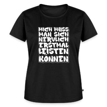 Mich Muss Man Sich Nervlich Erstmal Leisten Können - Frauen Premium Bio T-Shirt - Schwarz - Vorne - Selfina (174cm)