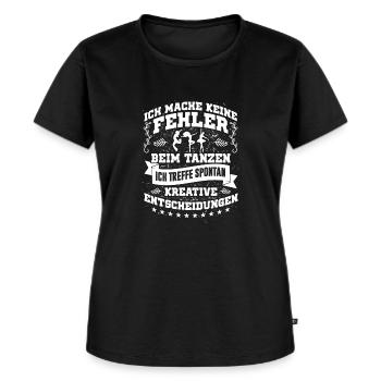 Tanzen Fehler? Bin kreativ Geschenk - Frauen Premium Bio T-Shirt - Schwarz - Vorne - Selfina (174cm)