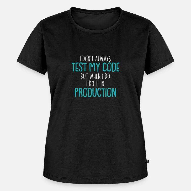 Cadeau de chemise de codeur de production de code de test cool - T-shirt Premium bio Femme - noir