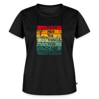 Fight For The Things You Care About RBG Ruth Bader - Frauen Premium Bio T-Shirt - Schwarz - Vorne - Selfina (174cm)