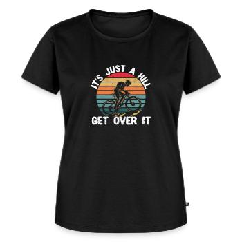It's Just a Hill Get Over It Funny MTB Mountain - Women's Premium Organic T-shirt - black - Front - Selfina (174cm)