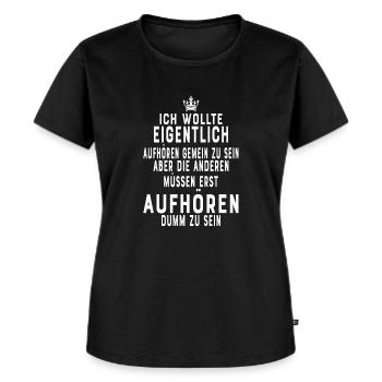 Dumme Menschen Sarkasmus Sarkastische Sprüche - Frauen Premium Bio T-Shirt - Schwarz - Vorne - Selfina (174cm)