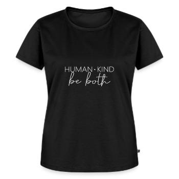 Human| Kind| Both| Life Quotes| Kindness - Frauen Premium Bio T-Shirt - Schwarz - Vorne - Selfina (174cm)