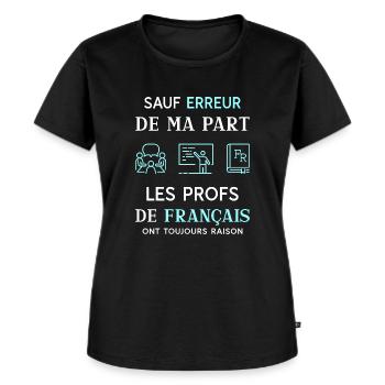 prof de français - T-shirt Premium bio Femme - noir - Devant - Selfina (174cm)