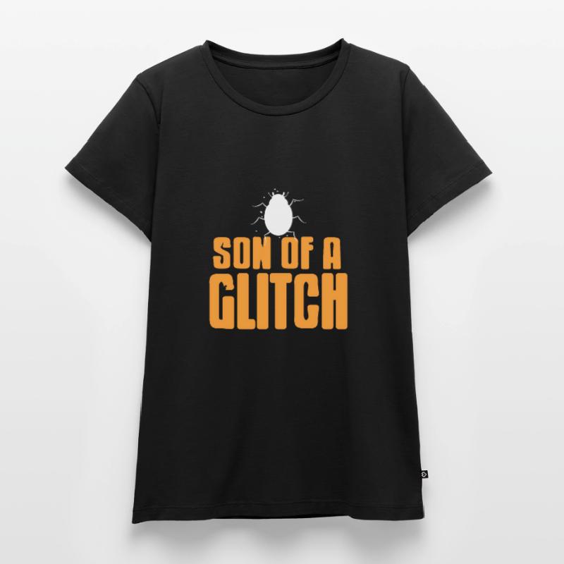 Fils d’un glitch drôle BUG Data Admin Analyst T-shirt Premium bio Femme