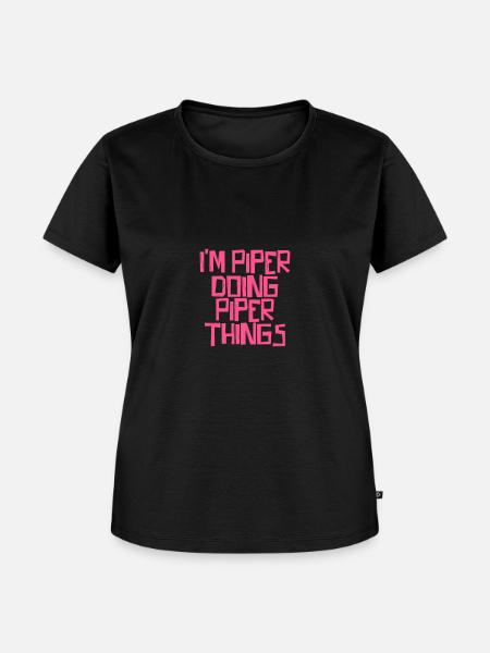 I'm Piper doing Piper things - Frauen Premium Bio T-Shirt - Schwarz