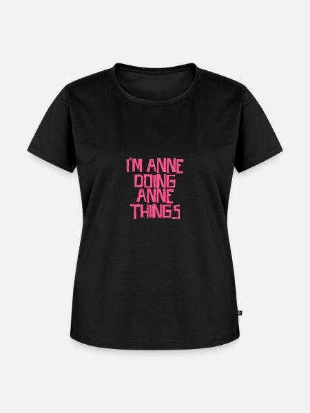 I'm Anne doing Anne things - Frauen Premium Bio T-Shirt - Schwarz
