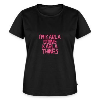 I'm Karla doing Karla things - Frauen Premium Bio T-Shirt - Schwarz - Vorne - Selfina (174cm)