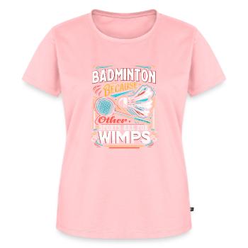 BADMINTON - Other Sports Are For Wimps - Women's Premium Organic T-shirt - rose - Front - AI Model Female 172 dark (172cm)