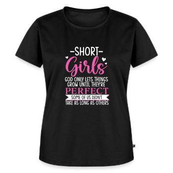 Short Girls God Only Lets Things Grow Until - Frauen Premium Bio T-Shirt - Schwarz - Vorne - Selfina (174cm)